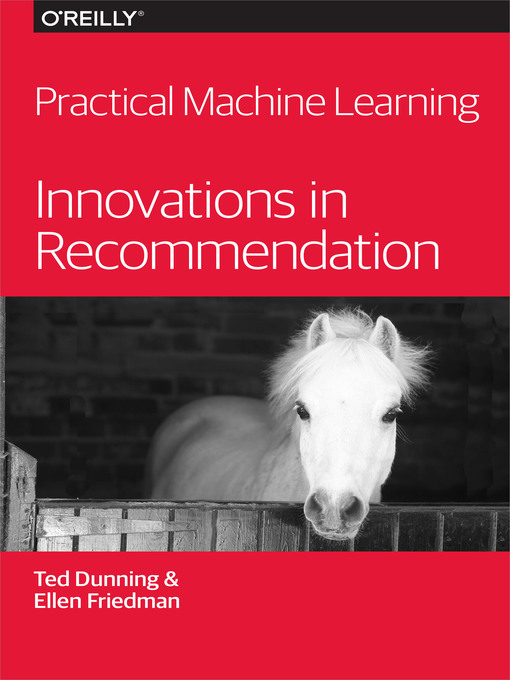 Title details for Practical Machine Learning by Ted Dunning - Available